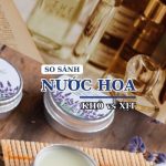 so sánh nước hoa khô và nước hoa truyền thống