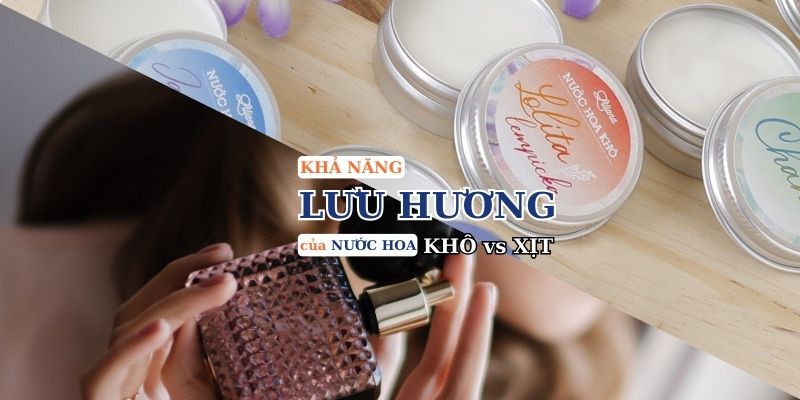 So sánh nước hoa khô và nước hoa truyền thống: Lựa chọn nào phù hợp cho bạn? 3 so sánh nước hoa khô và nước hoa truyền thống